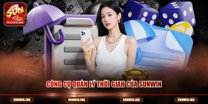 Công cụ quản lý thời gian của SUNWIN